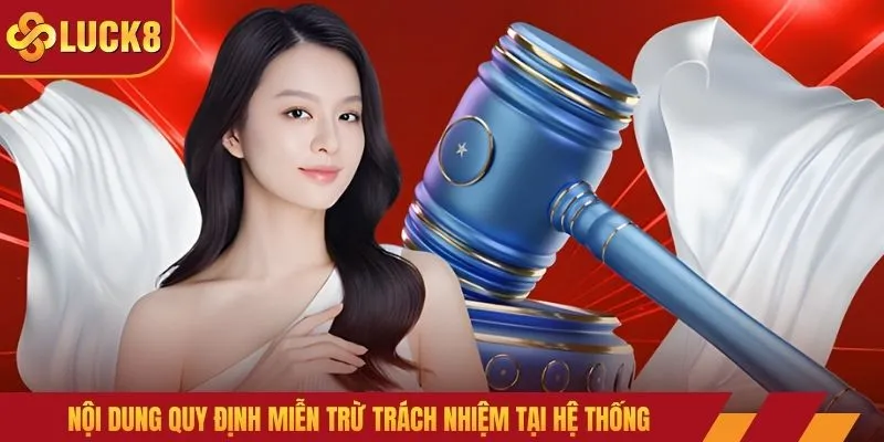 Nội dung quy định miễn trừ trách nhiệm tại hệ thống